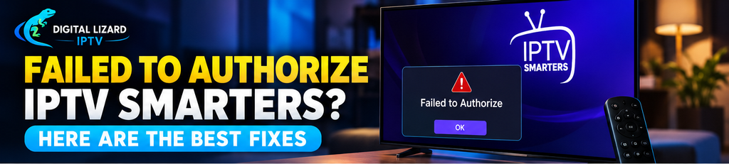 Failed to Authorize IPTV Smarters