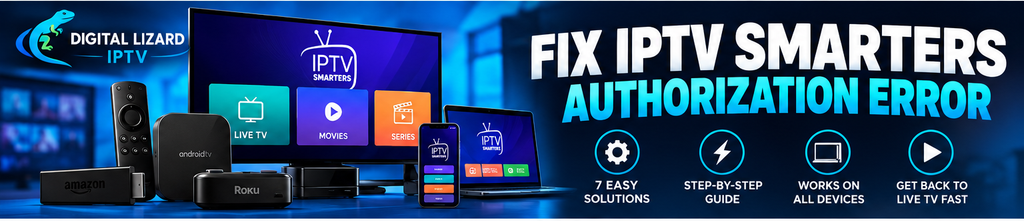 Failed to Authorize IPTV Smarters